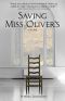 [Miss Oliver's School for Girls 01] • Saving Miss Oliver's